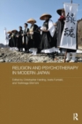 Religion and Psychotherapy in Modern Japan - Book