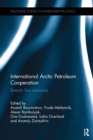 International Arctic Petroleum Cooperation : Barents Sea Scenarios - Book