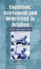 Cognition, Assessment and Debriefing in Aviation - Book
