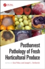 Postharvest Pathology of Fresh Horticultural Produce - Book