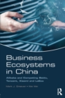 Business Ecosystems in China : Alibaba and Competing Baidu, Tencent, Xiaomi and LeEco - Book