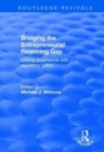 Bridging the Entrepreneurial Financing Gap : Linking Governance with Regulatory Policy - Book