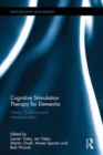 Cognitive Stimulation Therapy for Dementia : History, Evolution and Internationalism - Book
