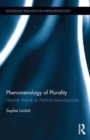 Phenomenology of Plurality : Hannah Arendt on Political Intersubjectivity - Book