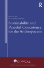 Sustainability and Peaceful Coexistence for the Anthropocene - Book