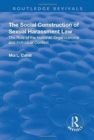 The Social Construction of Sexual Harassment Law : The Role of the National, Organizational and Individual Context - Book
