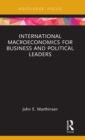 International Macroeconomics for Business and Political Leaders - Book