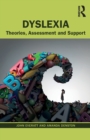 Dyslexia : Theories, Assessment and Support - Book