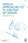 Critical Approaches to TV and Film Set Design - Book