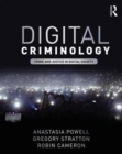 Digital Criminology : Crime and Justice in Digital Society - Book