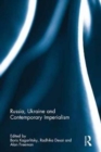 Russia, Ukraine and Contemporary Imperialism - Book