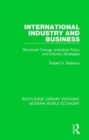 International Industry and Business : Structural Change, Industrial Policy and Industry Strategies - Book