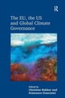 The EU, the US and Global Climate Governance - Book