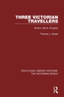 Three Victorian Travellers : Burton, Blunt, Doughty - Book