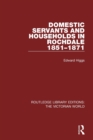 Domestic Servants and Households in Rochdale : 1851-1871 - Book