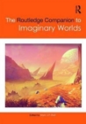 The Routledge Companion to Imaginary Worlds - Book