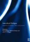Intercultural Dialogue : Questions of research, theory, and practice - Book