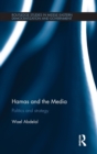 Hamas and the Media : Politics and strategy - Book