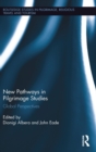 New Pathways in Pilgrimage Studies : Global Perspectives - Book