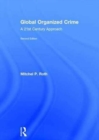 Global Organized Crime : A 21st Century Approach - Book