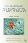 Stem Cell Research and the Collaborative Regulation of Innovation - Book