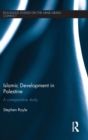 Islamic Development in Palestine : A Comparative Study - Book