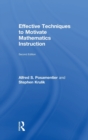 Effective Techniques to Motivate Mathematics Instruction - Book