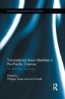Transnational Asian Identities in Pan-Pacific Cinemas : The Reel Asian Exchange - Book