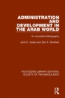Administration and Development in the Arab World : An Annotated Bibliography - Book