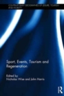 Sport, Events, Tourism and Regeneration - Book