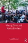 Slavoj Zizek and Radical Politics - Book