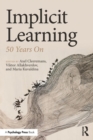 Implicit Learning : 50 Years On - Book