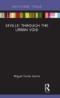 Seville: Through the Urban Void - Book