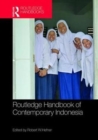 Routledge Handbook of Contemporary Indonesia - Book