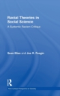 Racial Theories in Social Science : A Systemic Racism Critique - Book