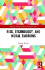 Risk, Technology, and Moral Emotions - Book