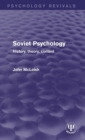 Soviet Psychology : History, Theory, Content - Book