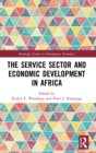 The Service Sector and Economic Development in Africa - Book