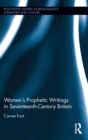 Women’s Prophetic Writings in Seventeenth-Century Britain - Book