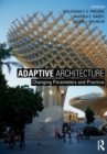 Adaptive Architecture : Changing Parameters and Practice - Book