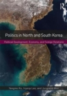 Politics in North and South Korea : Political Development, Economy, and Foreign Relations - Book