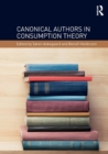 Canonical Authors in Consumption Theory - Book