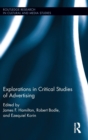 Explorations in Critical Studies of Advertising - Book