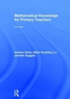 Mathematical Knowledge for Primary Teachers - Book