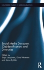 Social Media Discourse, (Dis)identifications and Diversities - Book