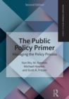 The Public Policy Primer : Managing the Policy Process - Book