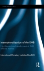 Internationalization of the RMB : Establishment and Development of RMB Offshore Markets - Book