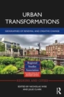 Urban Transformations : Geographies of Renewal and Creative Change - Book