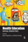 Health Education : Critical perspectives - Book