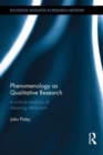 Phenomenology as Qualitative Research : A Critical Analysis of Meaning Attribution - Book